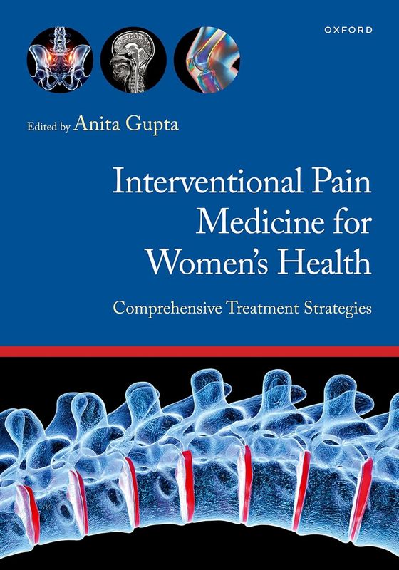 Interventional Pain Medicine for Women’s Health: Comprehensive Treatment Strategies