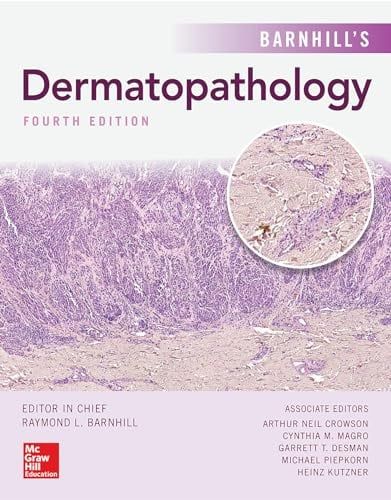 Barnhill’s Dermatopathology, 4th Edition