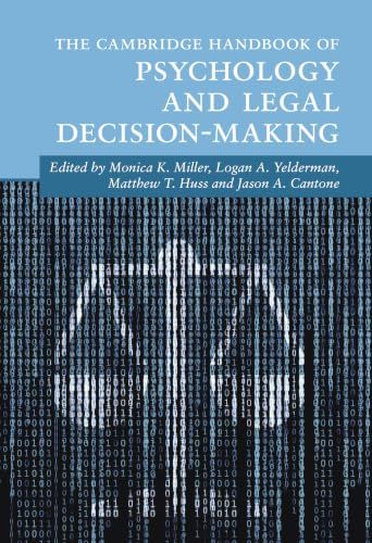 The Cambridge Handbook of Psychology and Legal Decision-Making