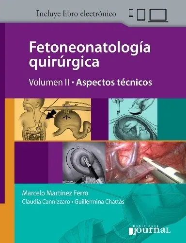 Fetoneonatología quirúrgica. Volumen 2. Aspectos técnicos