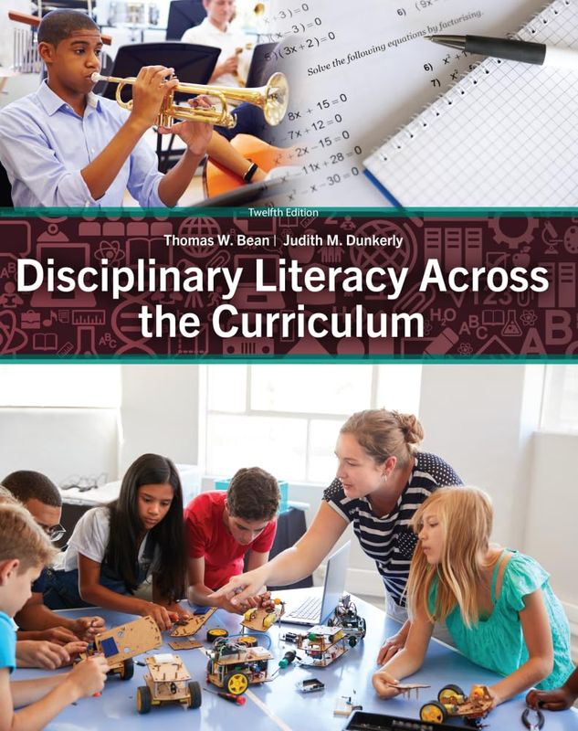 Disciplinary Literacy Across the Curriculum, 12th Edition
