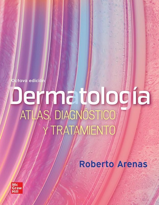 Dermatología. Atlas, Diagnóstico y Tratamiento, 8° edición