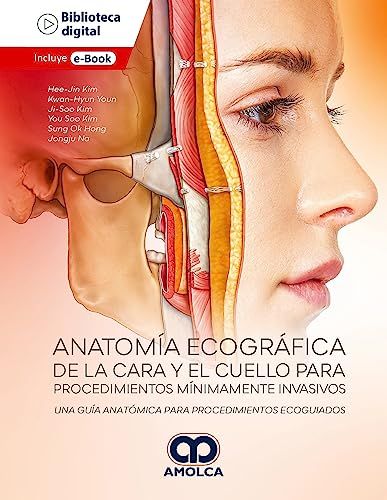 Ultrasound Anatomy of the Face and Neck for Minimally Invasive Procedures. An Anatomical Guide for Ultrasound-Guided Procedures