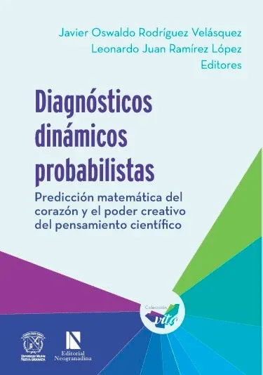 Diagnósticos dinámicos probabilisticas. Predicción matemática del corazón y el poder creativo del pensamiento científico