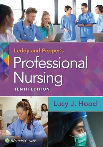 Leddy &amp; Pepper’s Professional Nursing, 10th edition
