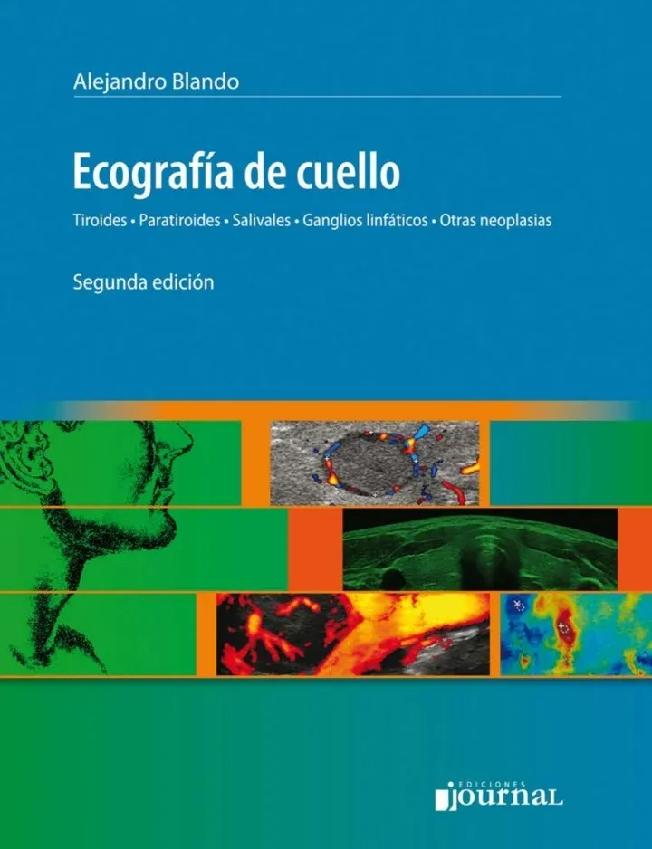 Ecografía De Cuello. Tiroides – Paratiroides – Salivales – Gánglios Linfáticos