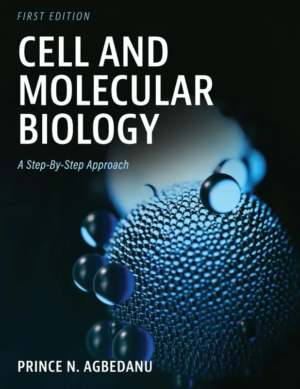 Cell and Molecular Biology: A Step-By-Step Approach