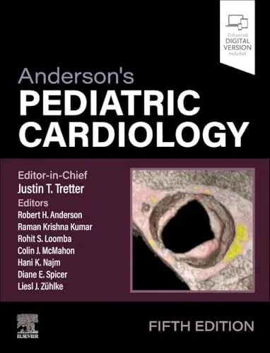 Anderson’s Pediatric Cardiology, 5th edition