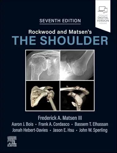Rockwood and Matsen’s The Shoulder, 7th edition