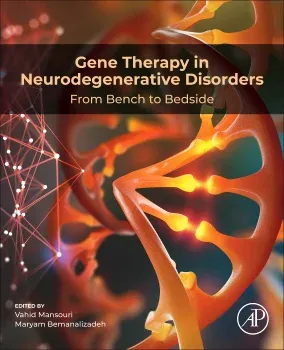 Gene Therapy in Neurodegenerative Disorders: From Bench to Bedside