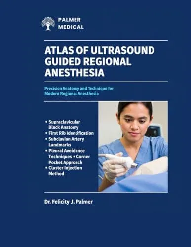 Atlas of Ultrasound Guided Regional Anesthesia: Precision Anatomy and Technique for Modern Regional Anesthesia.