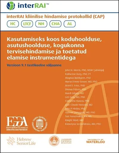 interRAI kliinilise hindamise protokollid (CAP): Kasutamiseks koos koduhoolduse, asutushoolduse, kogukonna tervisehindamise ja toetatud elamise instrumentidega, Eestikeelne väljaanne, 9.1.3