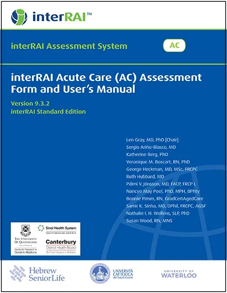 interRAI Acute Care (AC) Assessment Form and User’s Manual (Standard English Edition), 9.3.2
