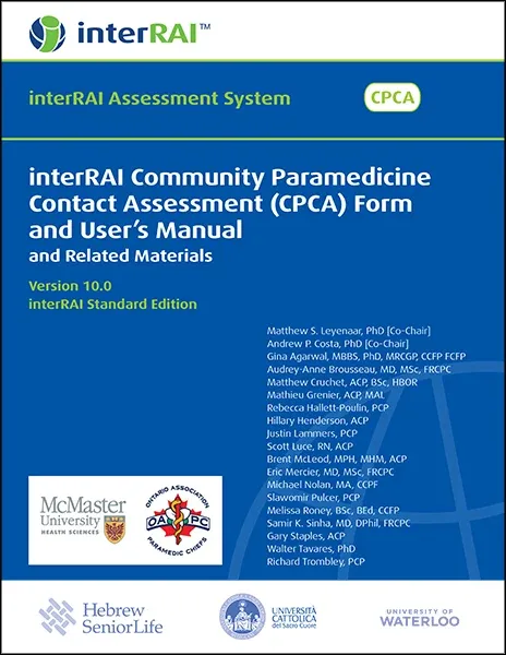 interRAI Community Paramedicine Contact Assessment (CPCA) Form and User’s Manual and Related Materials (Standard English Edition), 10.0