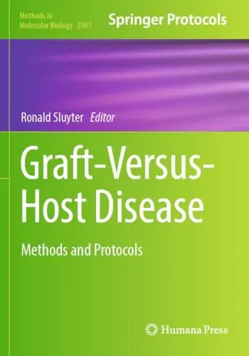 Graft-Versus-Host Disease: Methods and Protocols (Methods in Molecular Biology, 2907)