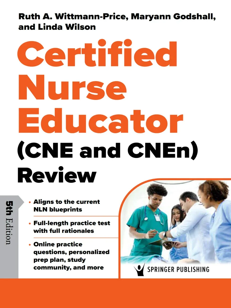 Certified Nurse Educator (CNE and CNEn) Review, 5th Edition