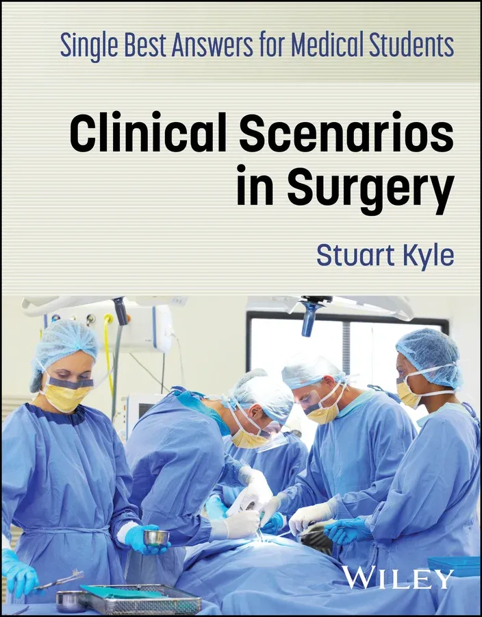 Single Best Answers for Medical Students: Clinical Scenarios in Surgery