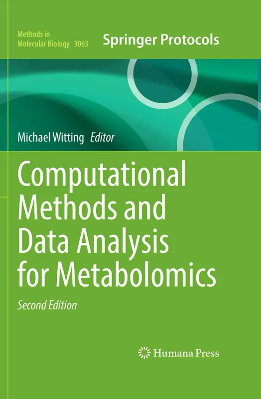 Computational Methods and Data Analysis for Metabolomics (Methods in Molecular Biology, 3063)