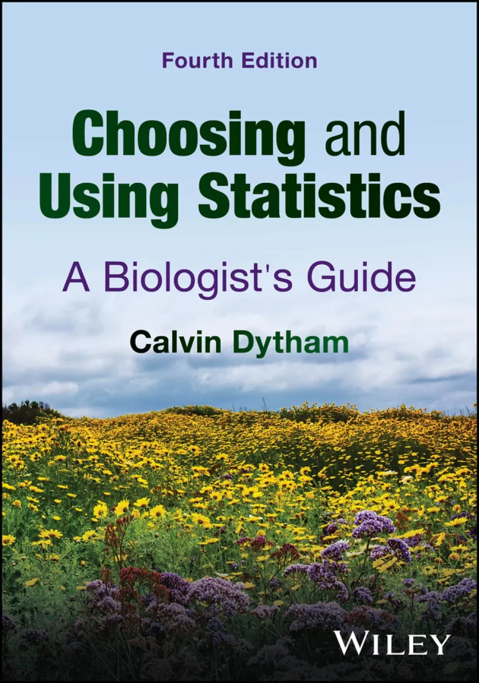 Choosing and Using Statistics: A Biologist's Guide, 4th Edition
