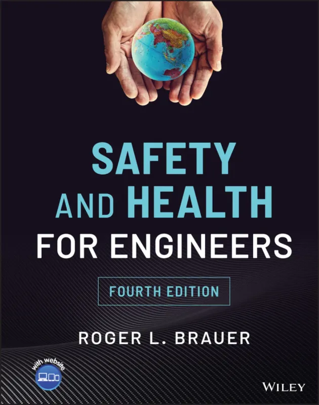 Safety and Health for Engineers, 4th Edition