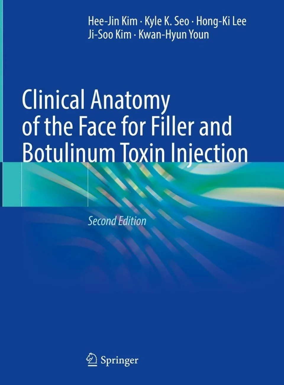 Clinical Anatomy of the Face for Filler and Botulinum Toxin Injection, 2nd Edition