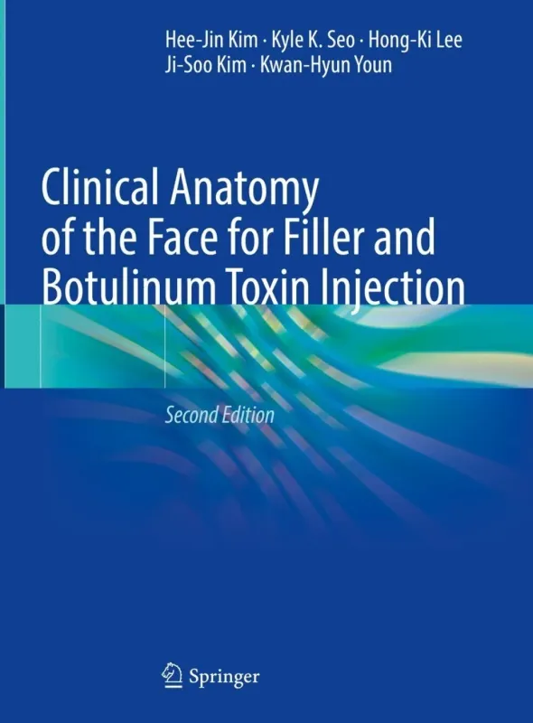 Clinical Anatomy of the Face for Filler and Botulinum Toxin Injection, 2nd Edition