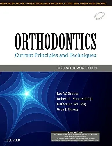 Orthodontics: Current Principles And Techniques, First South Asia Edition