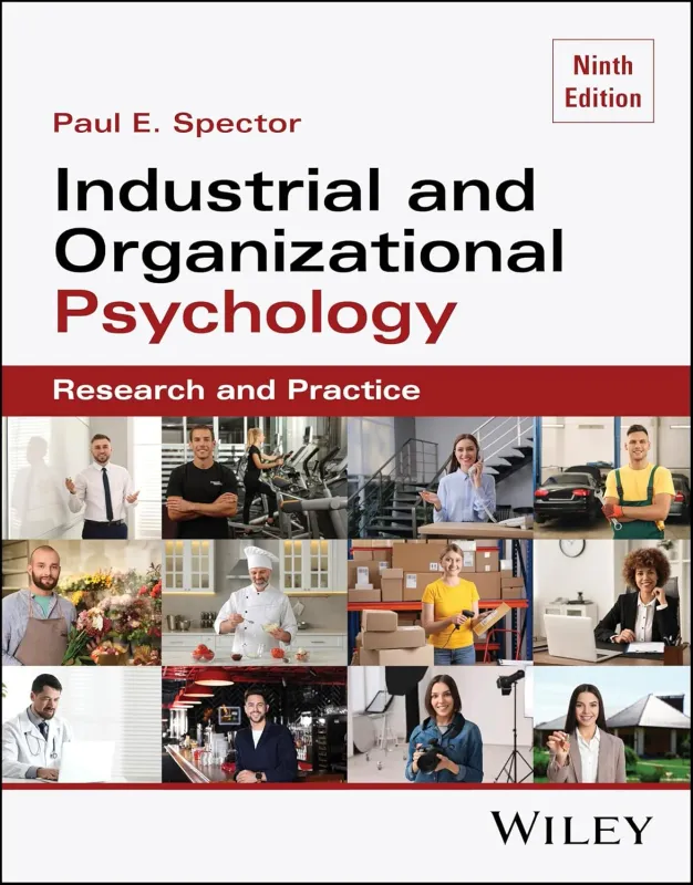 Industrial and Organizational Psychology: Research and Practice, 9th Edition