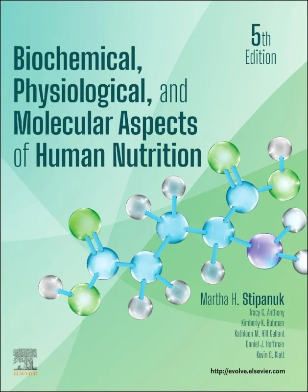 Biochemical, Physiological, and Molecular Aspects of Human Nutrition, 5th Edition