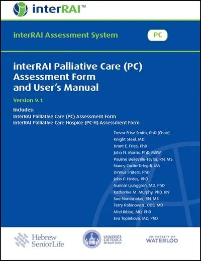 interRAI Palliative Care (PC) Assessment Form and User’s Manual, (Standard English Edition), 9.1.2