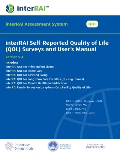 interRAI Self-Reported Quality of Life (QOL) Surveys and User’s Manual, (Standard English Edition), 9.4.0