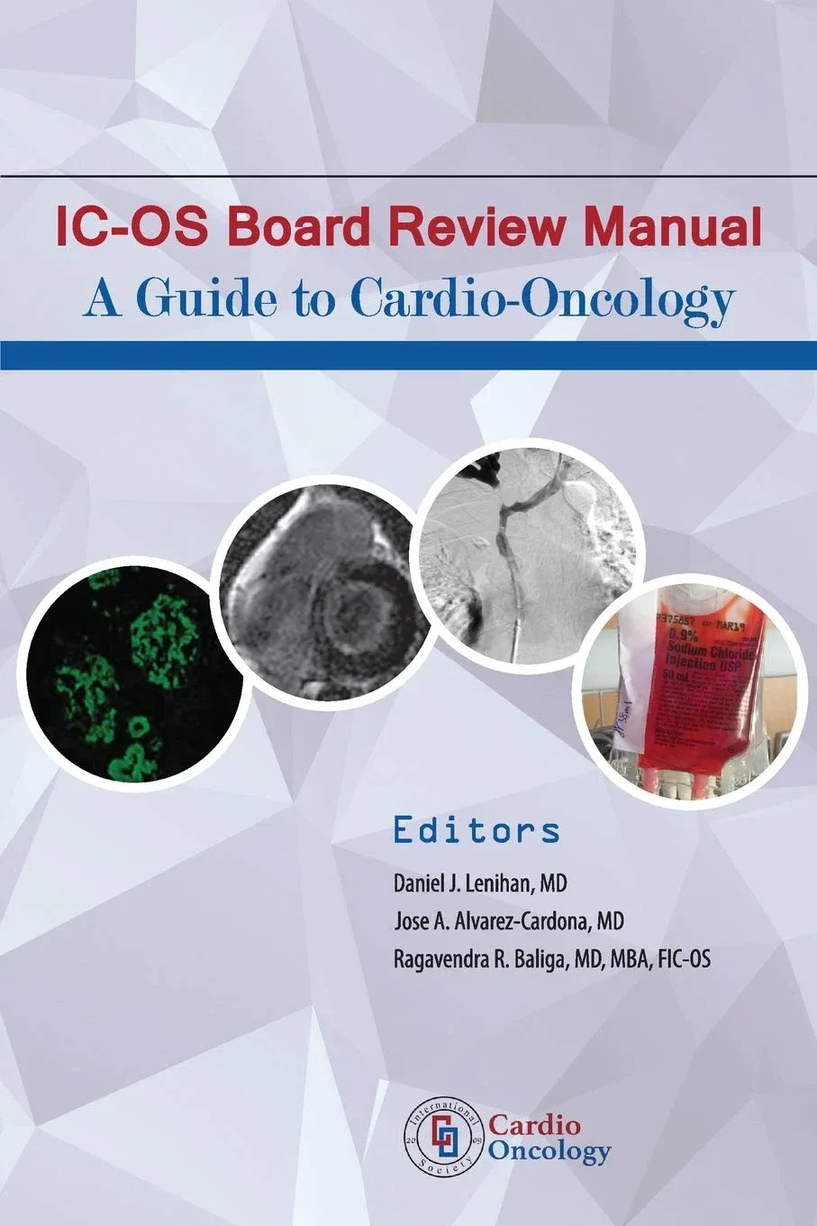 IC-OS Board Review Manual: A Guide to Cardio-Oncology, Volume 1
