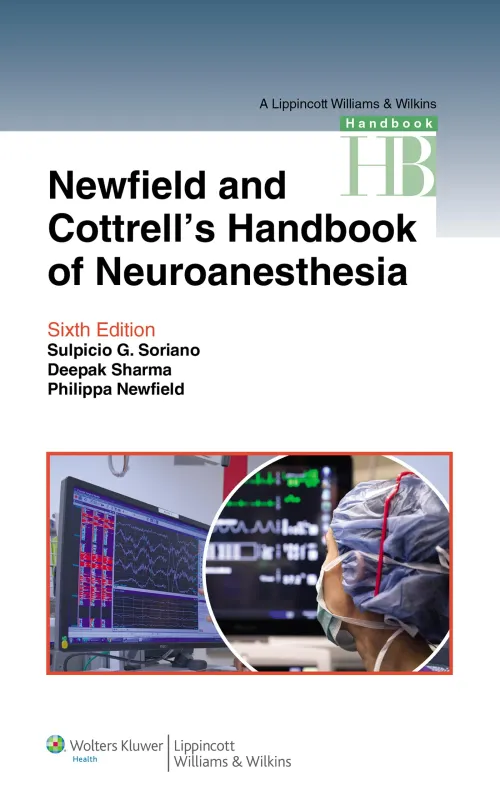 Newfield and Cottrell's Handbook of Neuroanesthesia, 6th Edition
