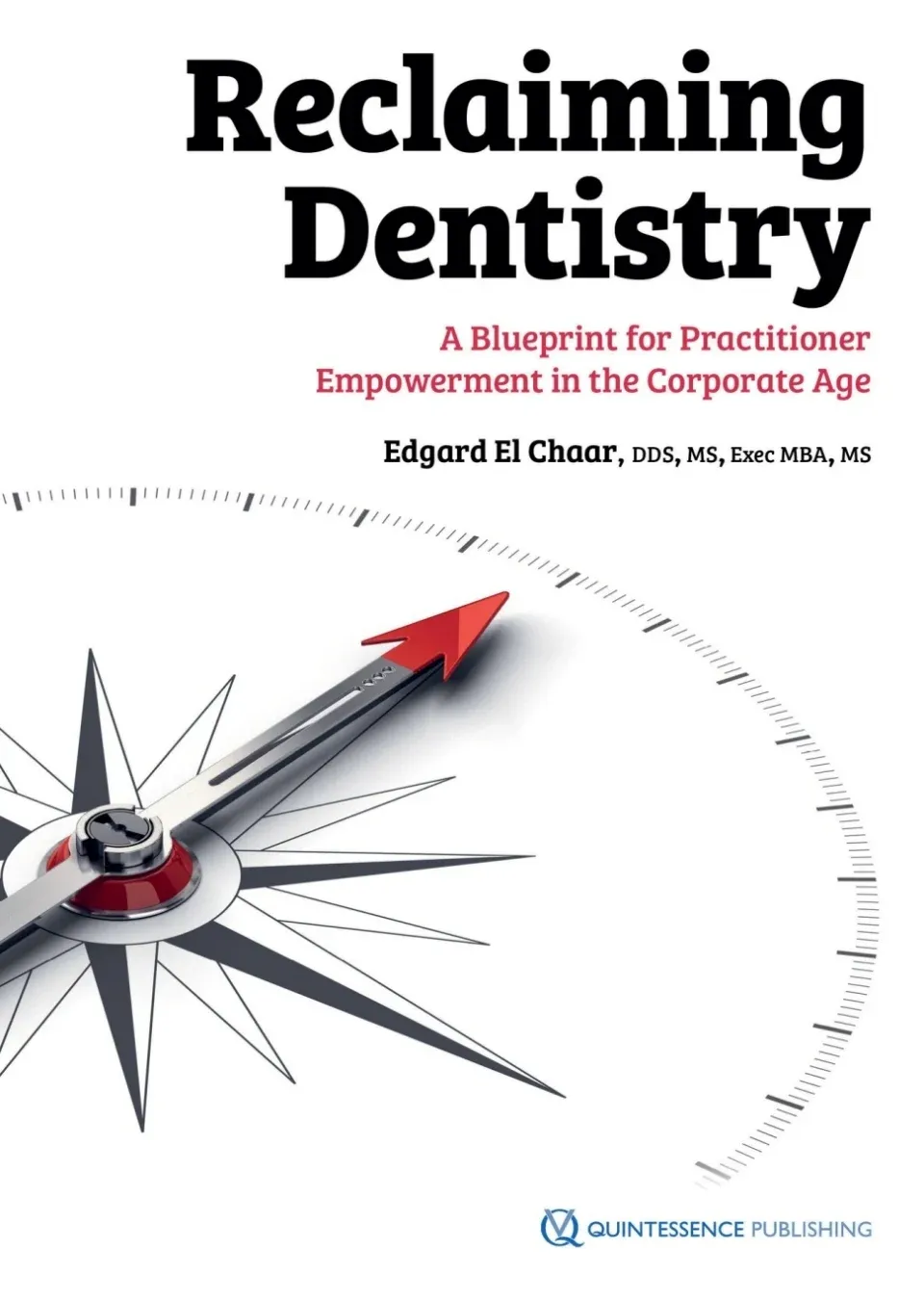 Reclaiming Dentistry: A Blueprint for Practitioner Empowerment in the Corporate Age