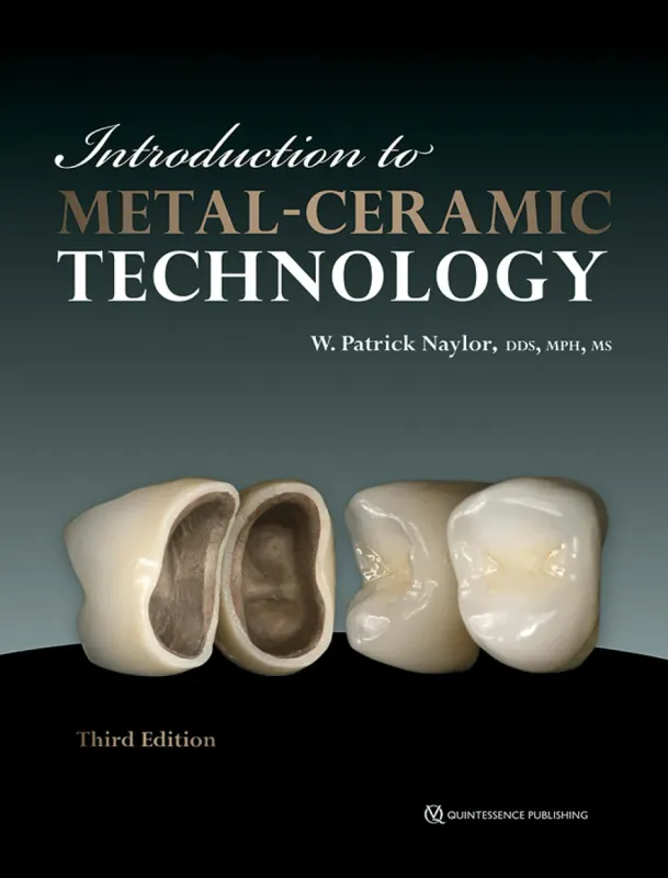 Introduction to Metal-Ceramic Technology, Third Edition, 3rd Edition