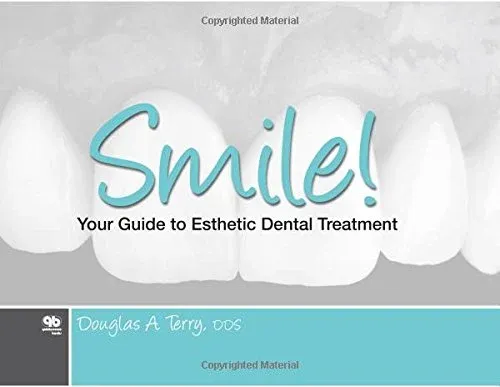 Smile!: Your Guide to Esthetic Dental Treatment