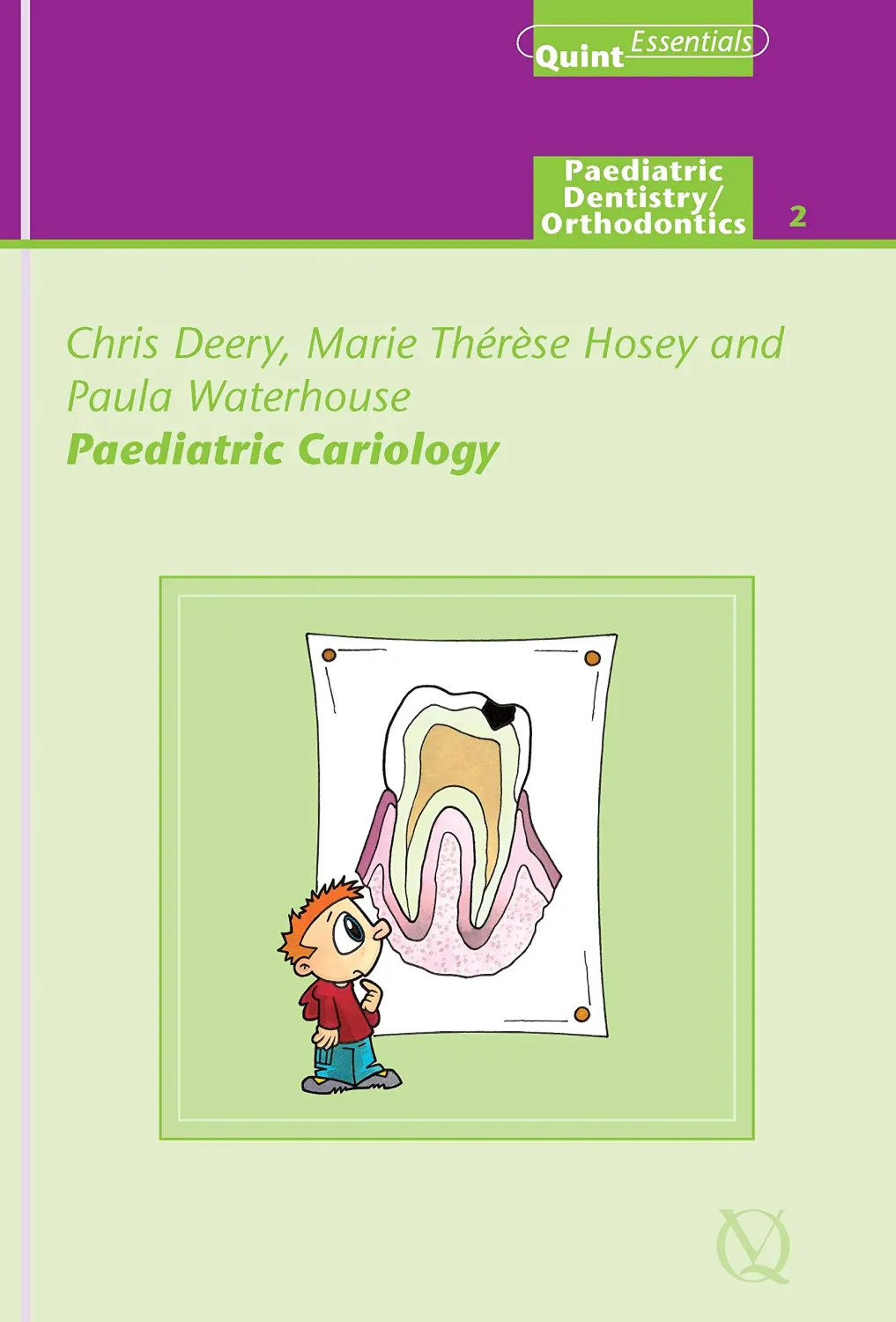 Paediatric Cariology (QuintEssentials of Dental Practice Book 14)