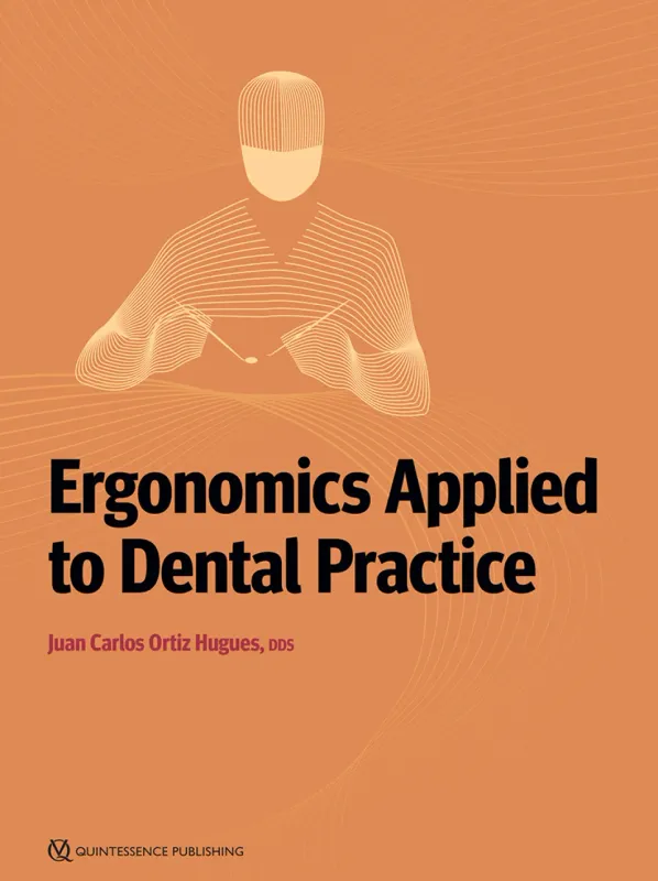 Ergonomics Applied to Dental Practice