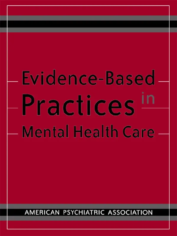 Evidence-Based Practices in Mental Health Care