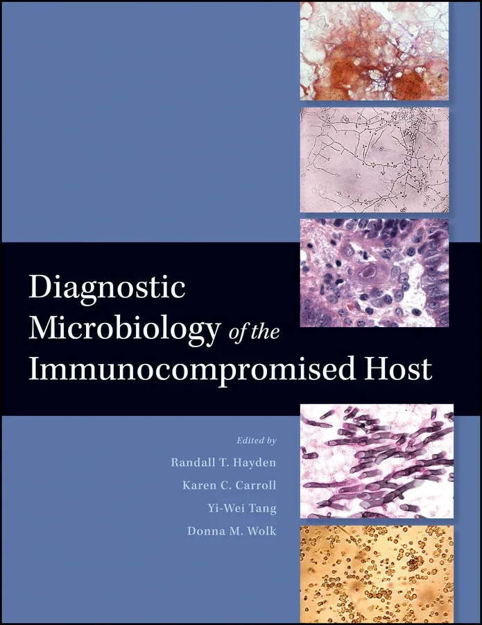 Diagnostic Microbiology of the Immunocompromised Host, 2nd Edition