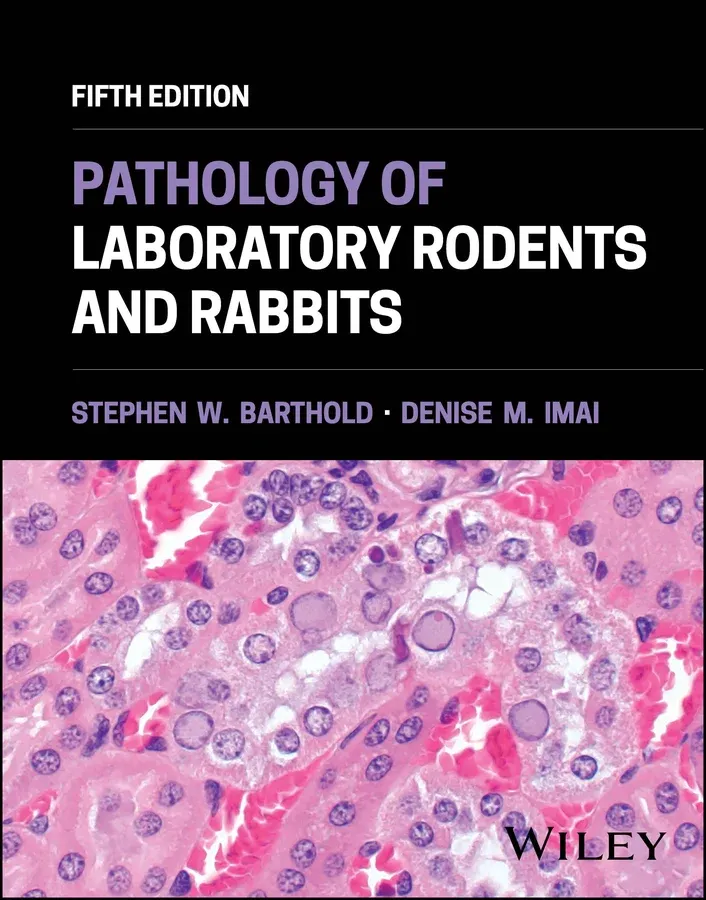 Pathology of Laboratory Rodents and Rabbits, 5th Edition