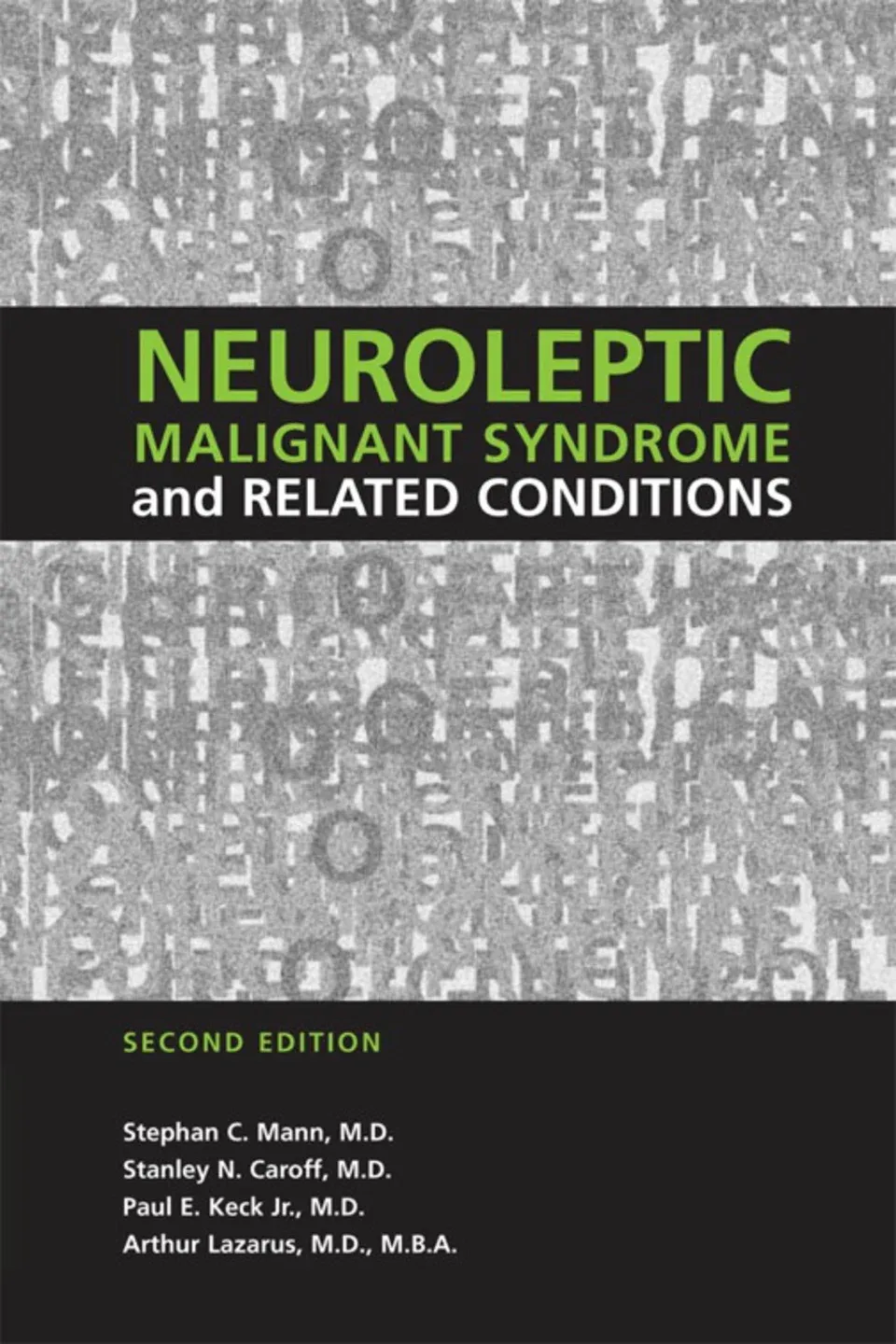 Neuroleptic Malignant Syndrome and Related Conditions, 2nd Edition