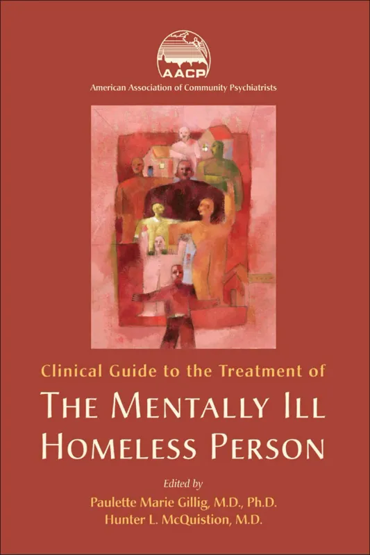 Clinical Guide to the Treatment of the Mentally Ill Homeless Person