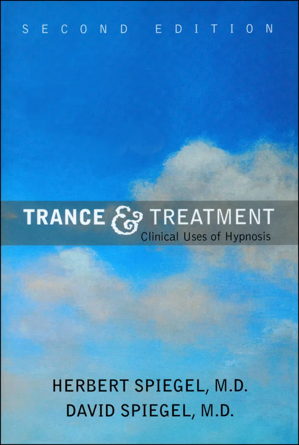 Trance and Treatment: Clinical Uses of Hypnosis, 2nd Edition