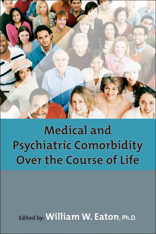 Medical and Psychiatric Comorbidity Over the Course of Life