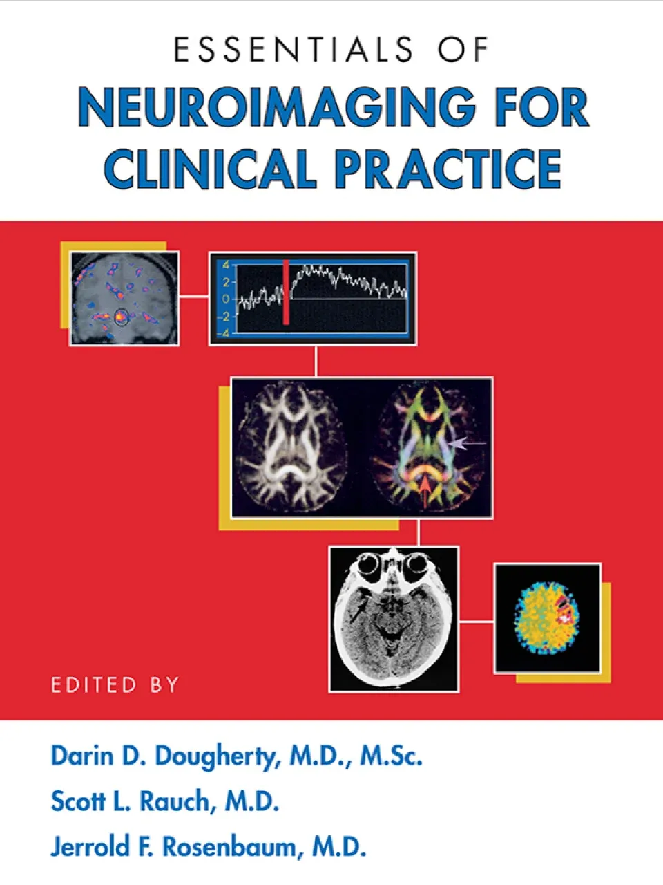 Essentials of Neuroimaging for Clinical Practice