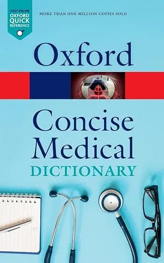 Concise Medical Dictionary (Oxford Quick Reference), 10th Edition