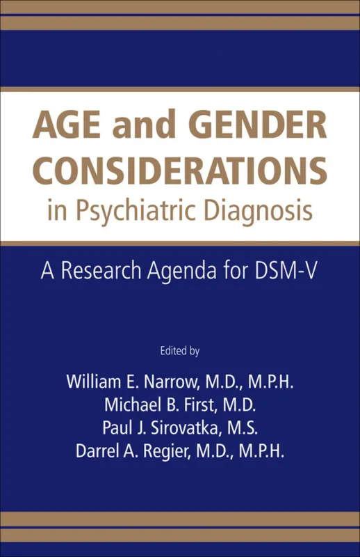 Age and Gender Considerations in Psychiatric Diagnosis: A Research Agenda for DSM-V