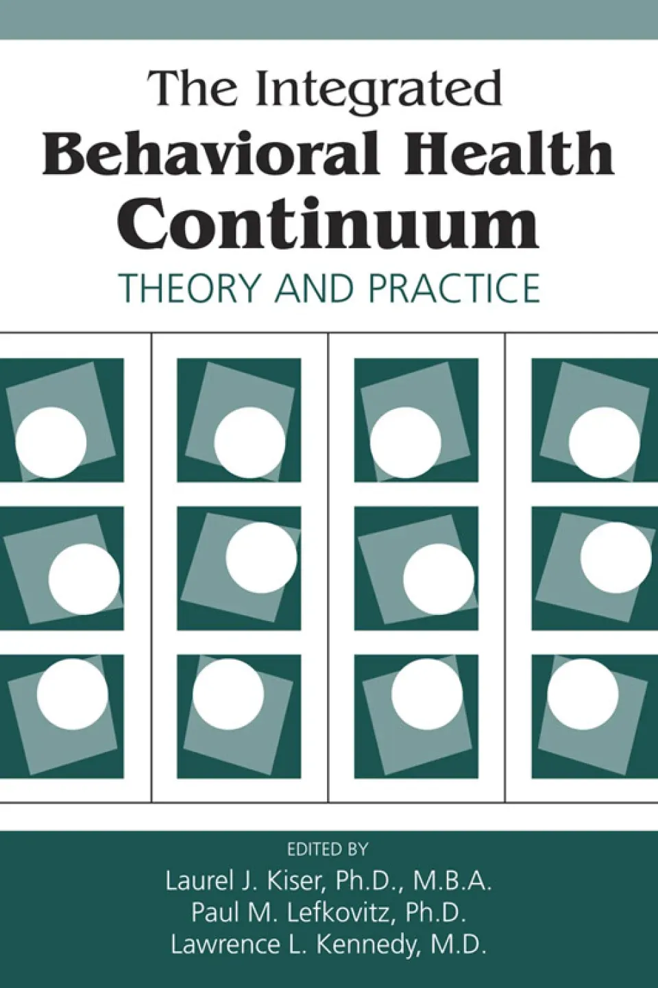 The Integrated Behavioral Health Continuum: Theory and Practice