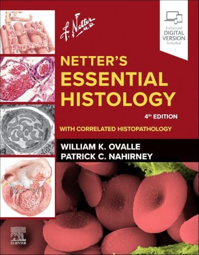 Netter's Essential Histology: With Correlated Histopathology, 4th edition
